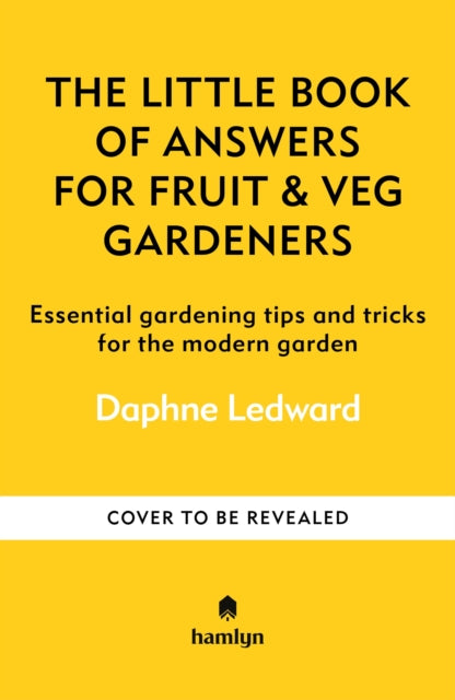 Little Book of Answers for Fruit & Veg Gardeners
