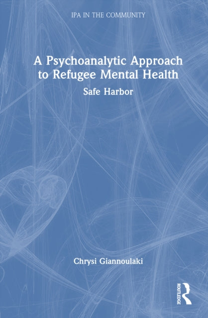 Psychoanalytic Approach to Refugee Mental Health