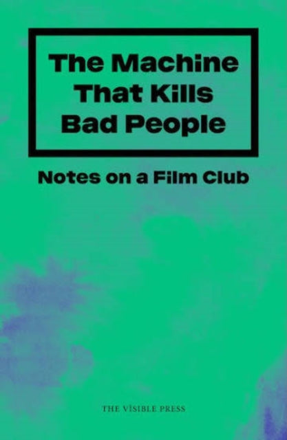 Machine That Kills Bad People