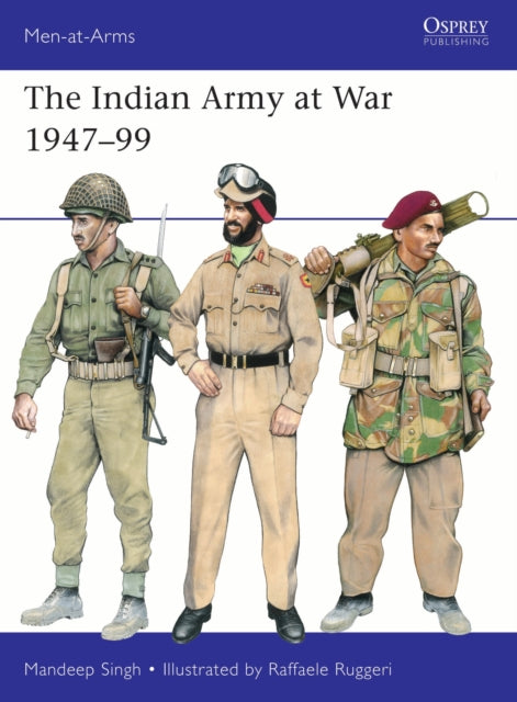 Indian Army at War 1947–99