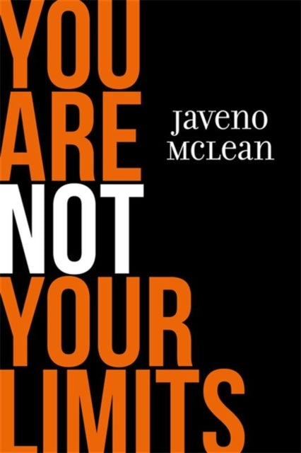 You Are Not Your Limits