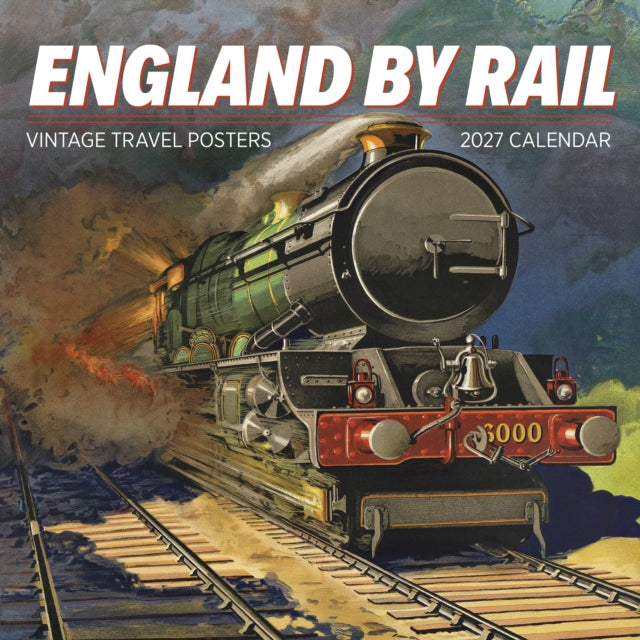 England by Rail: Vintage Travel Posters 2027 Wall Calendar