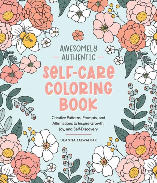 Awesomely Authentic Self-Care Coloring Book