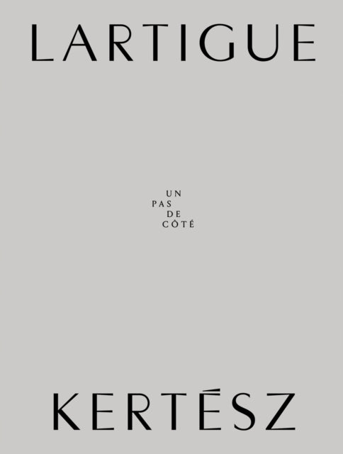 Lartigue | Kertesz
