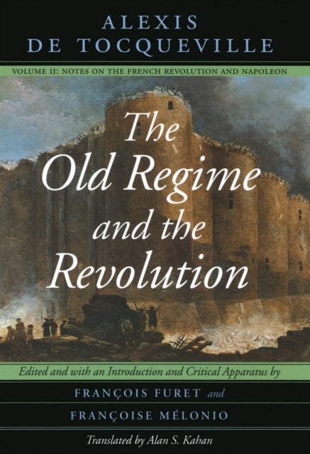 Old Regime and the Revolution, Volume II