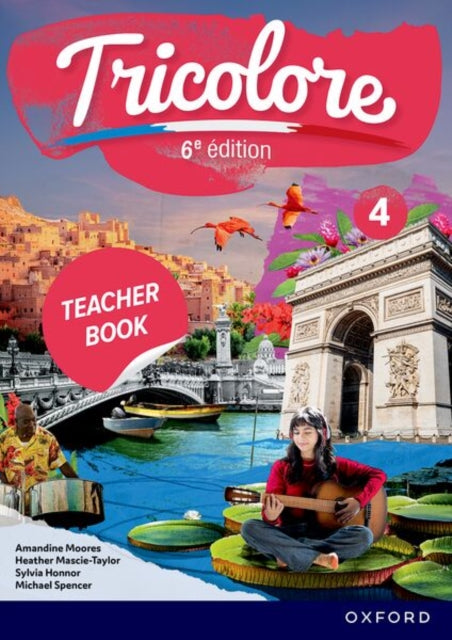 Tricolore 6e edition: Tricolore 4 Teacher Book and audio Pack