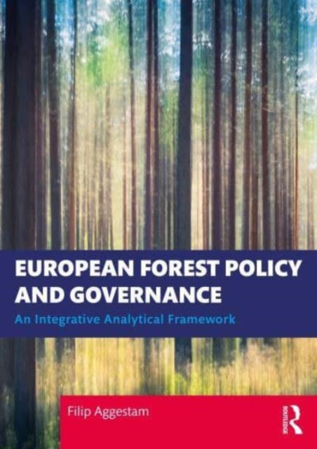 European Forest Policy and Governance