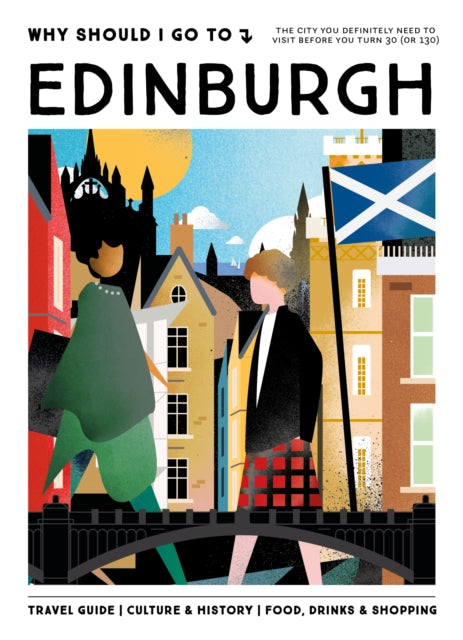 Why Should I Go To Edinburgh