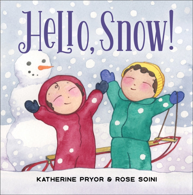 Hello, Snow!
