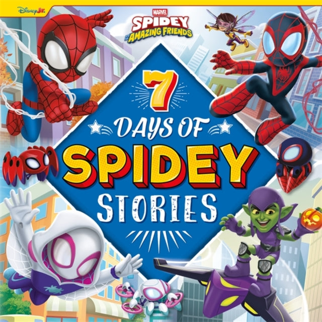 Marvel Spidey and his Amazing Friends: 7 Days of Spidey Stories