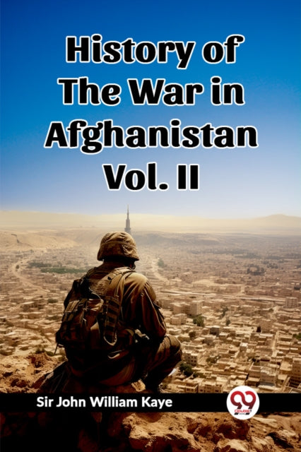 History of the War in Afghanistan Vol. II (Edition2023)