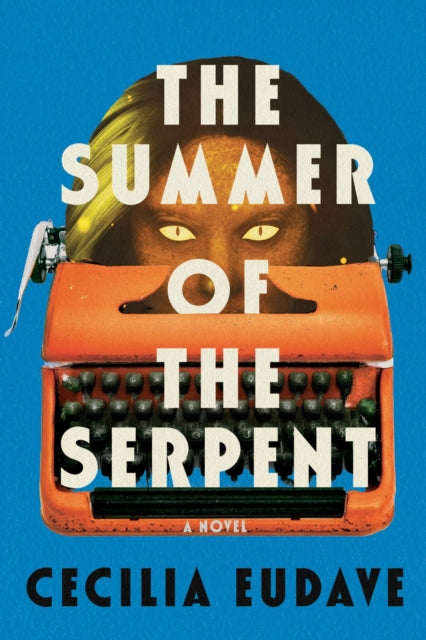 Summer of the Serpent