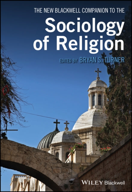 New Blackwell Companion to the Sociology of Religion