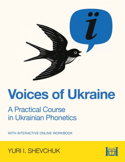 Voices of Ukraine: A Practical Course in Ukrainian Phonetics