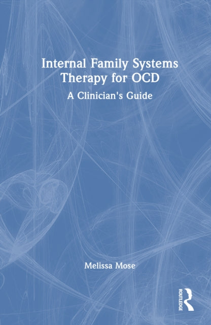 Internal Family Systems Therapy for OCD