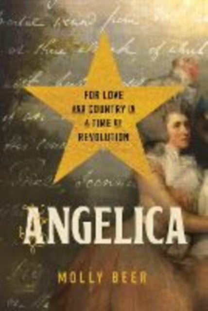 Angelica - For Love and Country in a Time of Revolution