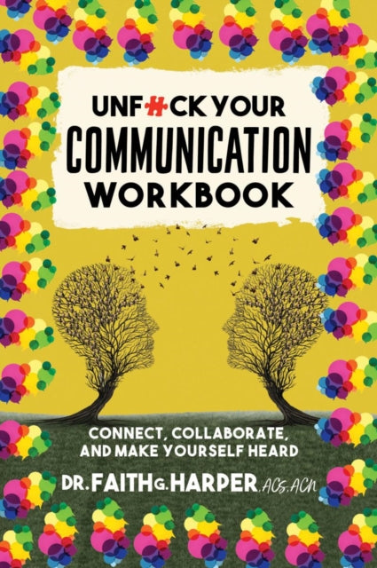Unfuck Your Communication Workbook