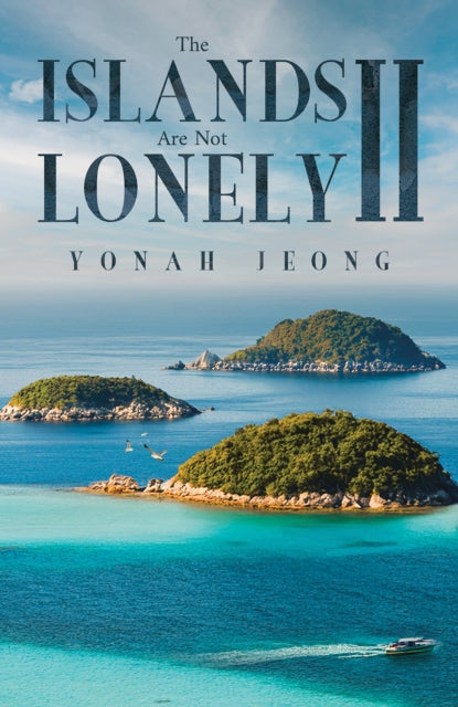 Islands Are Not Lonely II