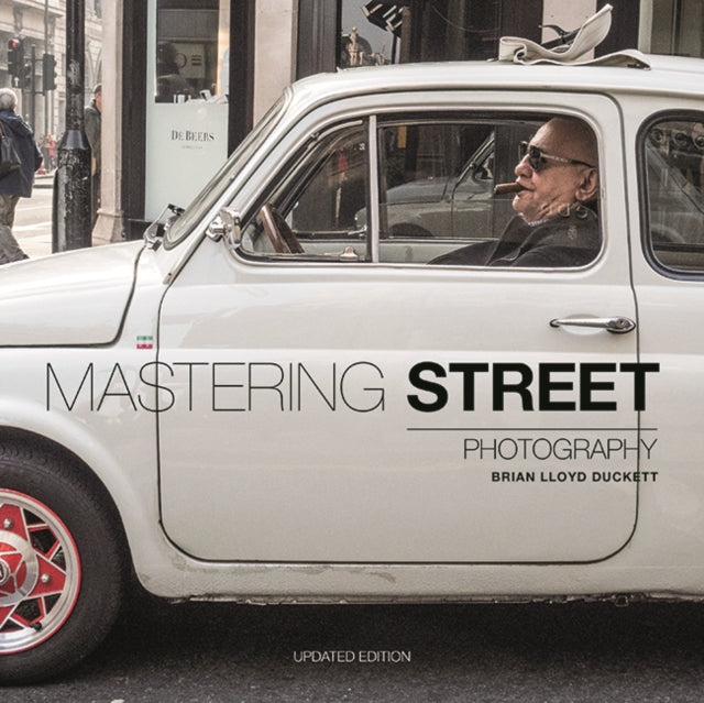 Mastering Street Photography