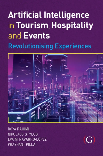 Artificial Intelligence in Tourism, Hospitality and Events: Revolutionising Experiences