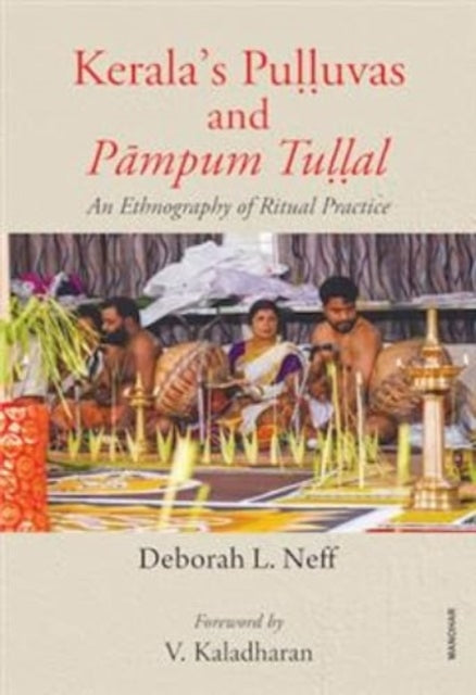 Kerala's Pulluvas and Pampum Tullal