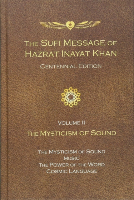Sufi Message of Hazrat Inayat Khan Vol. 2 Centennial Edition