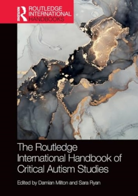 Routledge International Handbook of Critical Autism Studies