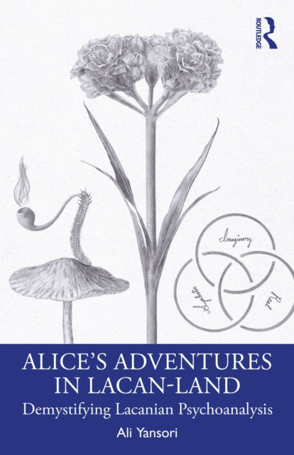 Alice’s Adventures in Lacan-Land