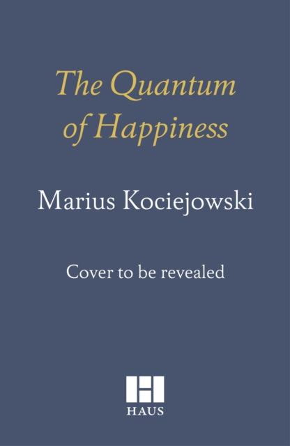 Quantum of Happiness
