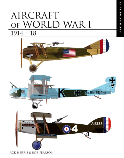 AIRCRAFT OF WORLD WAR I 1914-18