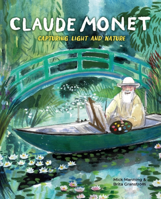 Claude Monet: Capturing Light and Nature