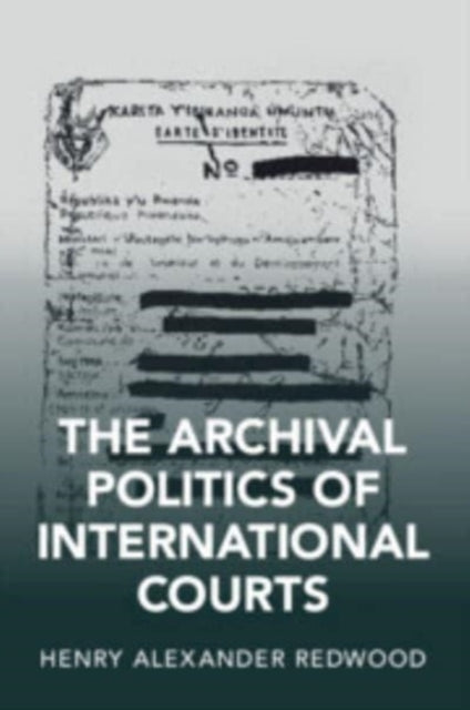 Archival Politics of International Courts
