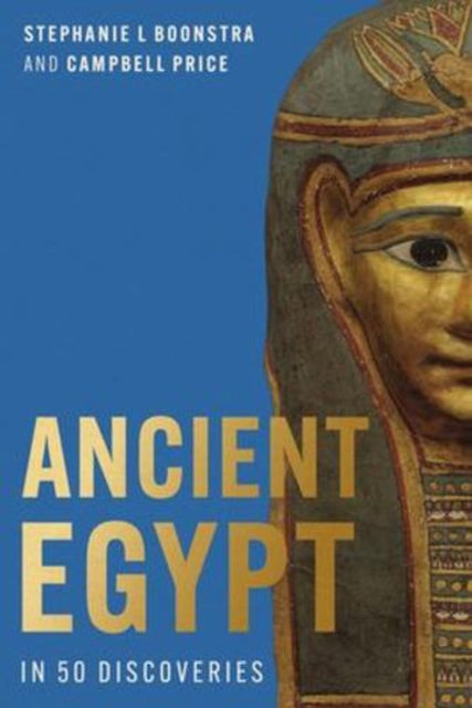 Ancient Egypt in 50 Discoveries