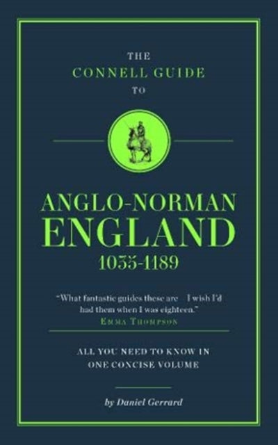 Connell Guide To Anglo-Norman England 1035-1189