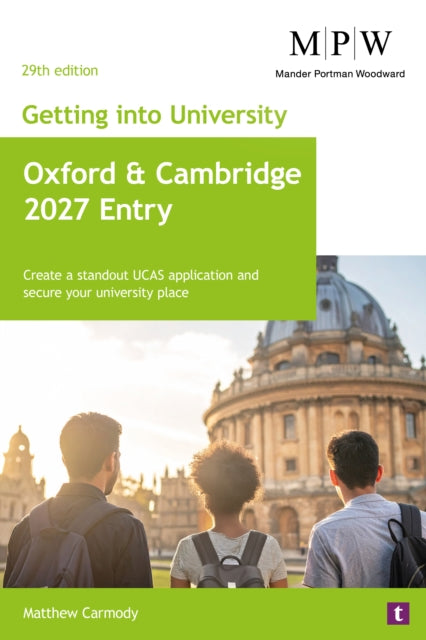 Getting into University: Oxford and Cambridge 2027 Entry