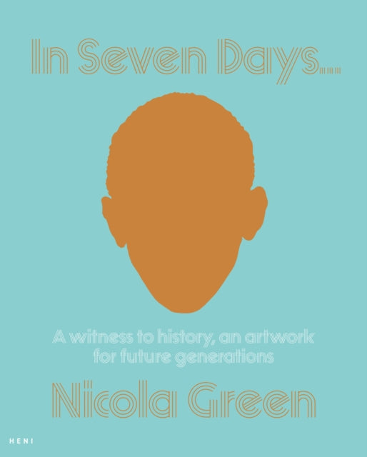 Nicola Green: In Seven Days...