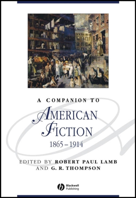 Companion to American Fiction, 1865 - 1914