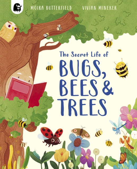 Secret Life of Bugs, Bees & Trees