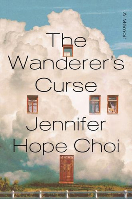 Wanderer's Curse - A Memoir