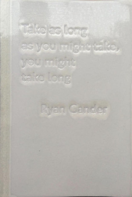 Take as Long as You Might Take, You Might Take Long