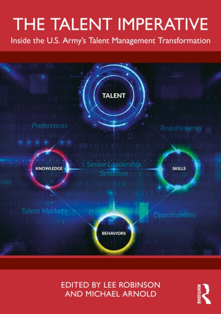 Talent Imperative: Inside the US Army’s Talent Management Transformation