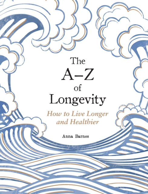 A-Z of Longevity