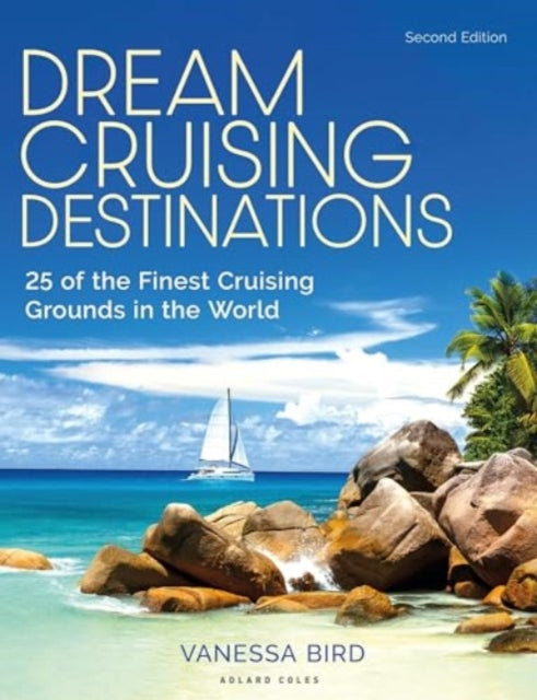 Dream Cruising Destinations 2nd edition