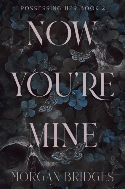 Now You're Mine
