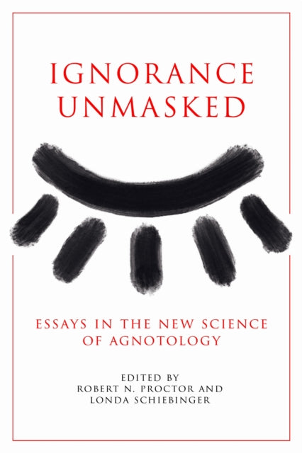 Ignorance Unmasked