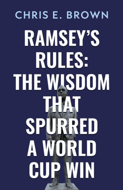 Ramsey’s Rules: The Wisdom that Spurred a World Cup Win