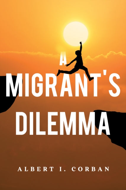 Migrant's Dilemma