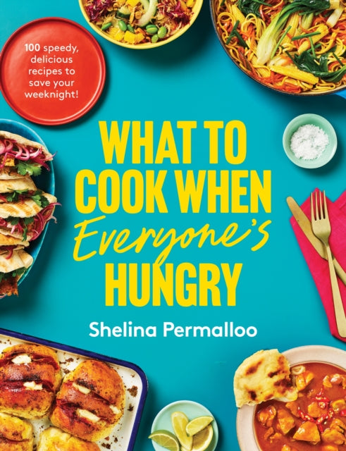 What to Cook When Everyone's Hungry