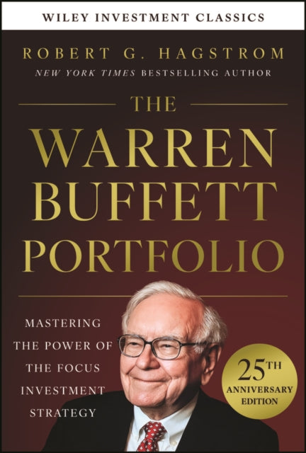 Warren Buffett Portfolio, 25th Anniversary Edition, A Wiley Investment Classic