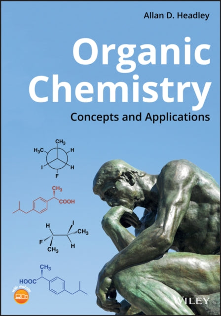ORGANIC CHEMISTRY: CONCEPTS AND APPLICATIONS